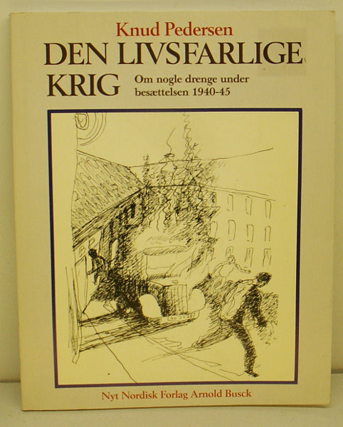 Den livsfarlige krig