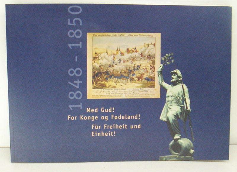1848-50. Med Gud! For konge og Fødeland