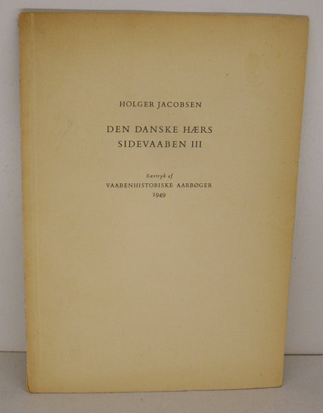 Den danske hærs sidevaaben III