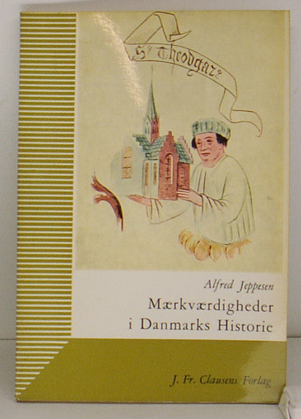 Mærkværdigheder i Danmarks Historie