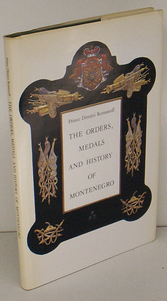 The Orders, Medals and History of Montenegro