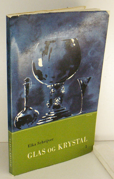 Glas og krystal. 1 + 2