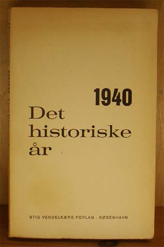 1940. Det historiske år