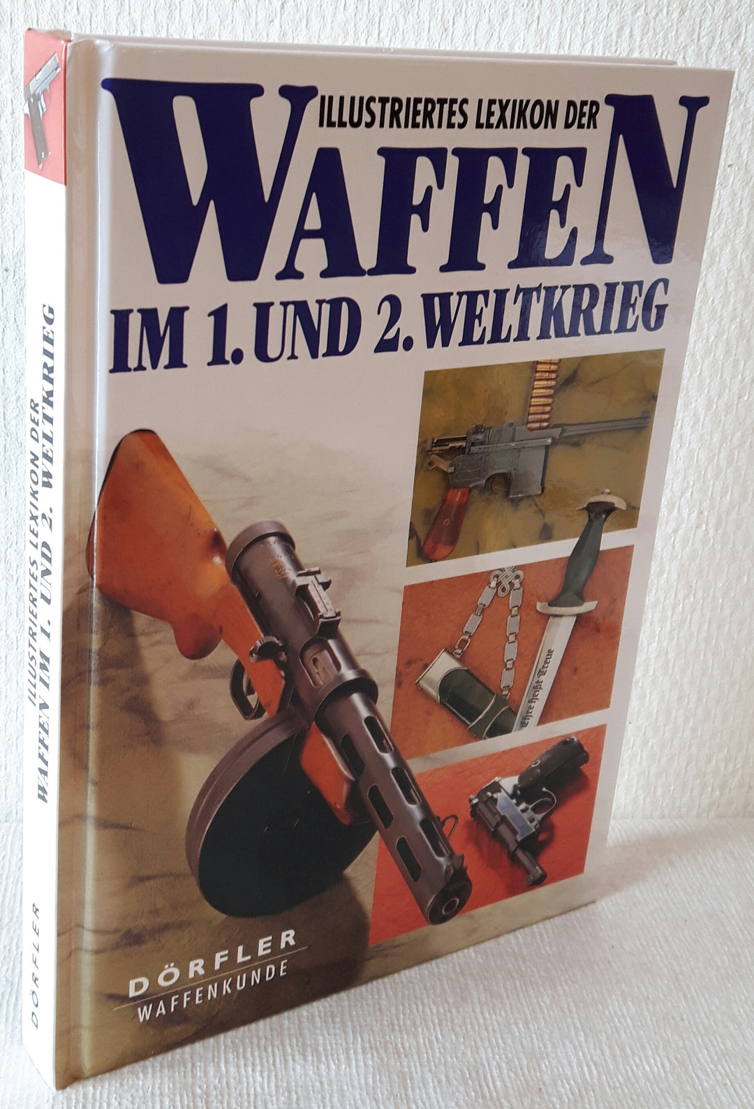 Waffen im 1. und 2. Weltkrieg