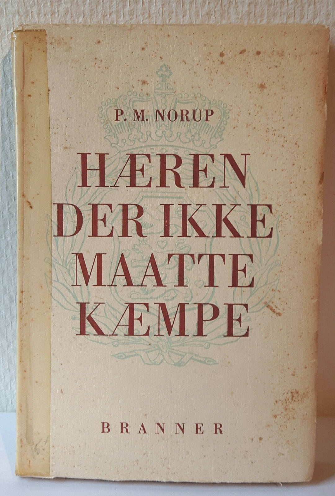 Hæren der ikke maatte kæmpe