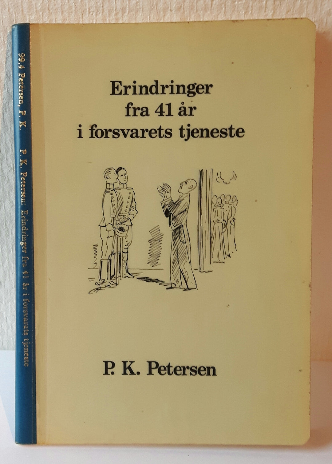 Erindringer fra 41 år i forsvarets tjeneste.