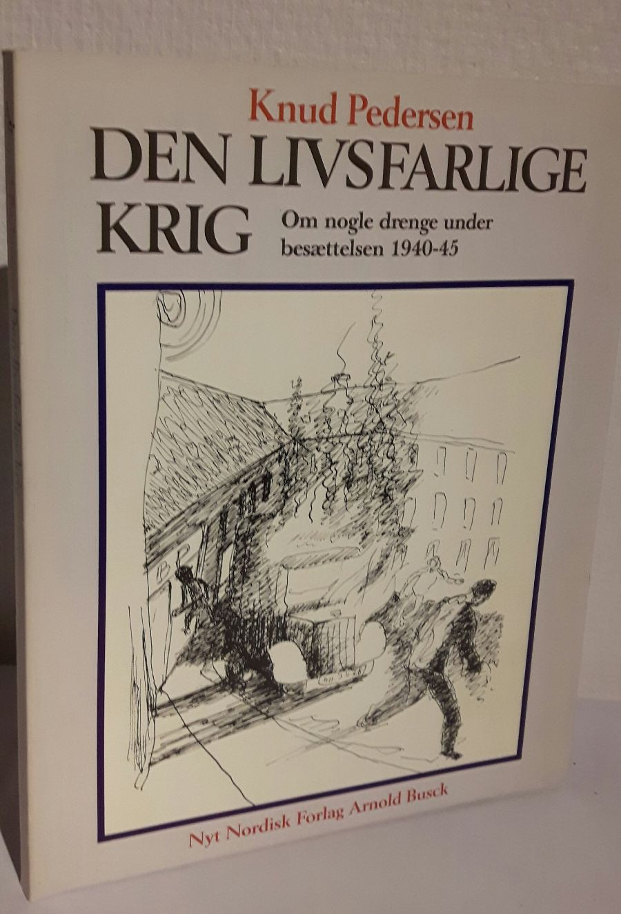 Den livsfarlige krig
