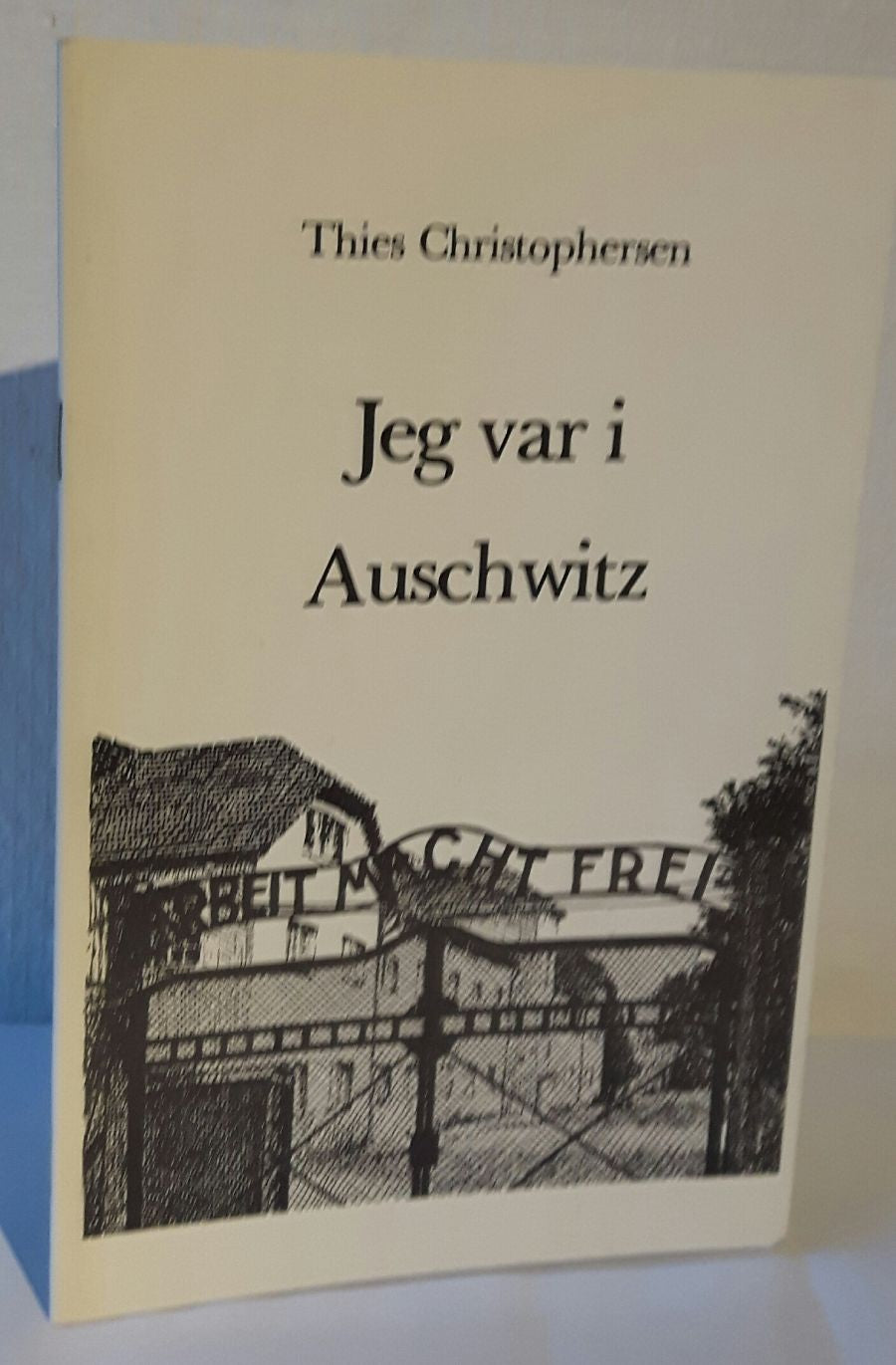 Jeg var i Auschwitz