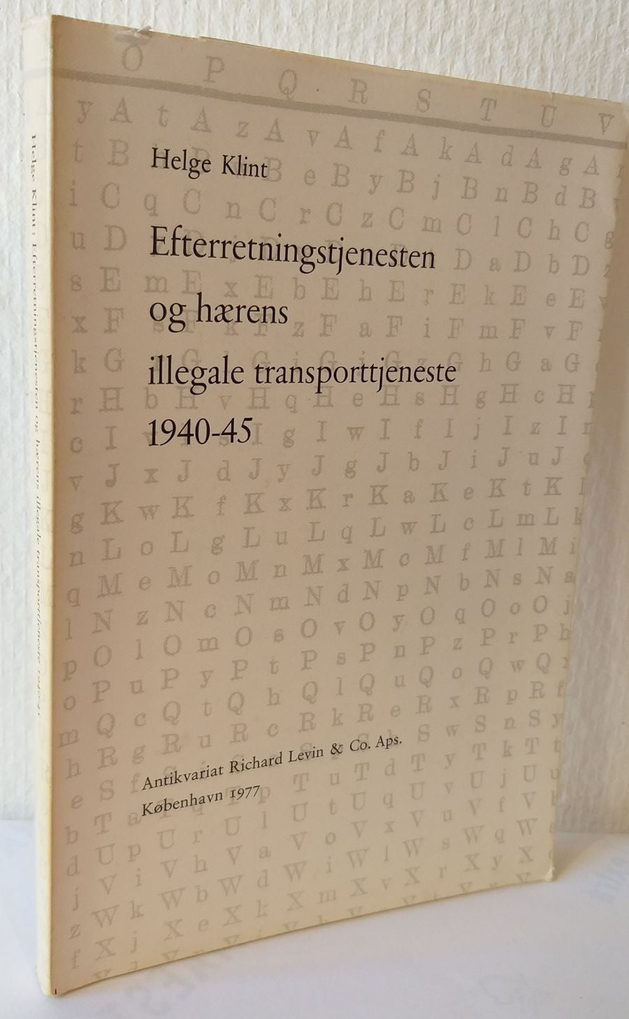 Efterretningstjenesten og hærens illegale transporttjeneste 1940-45
