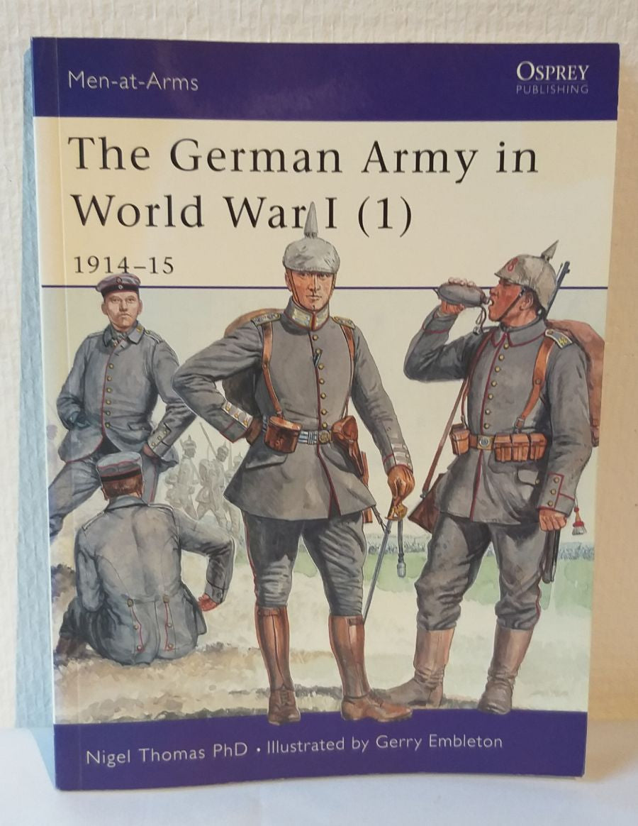 The German Army in World War I. (1) 1914-15