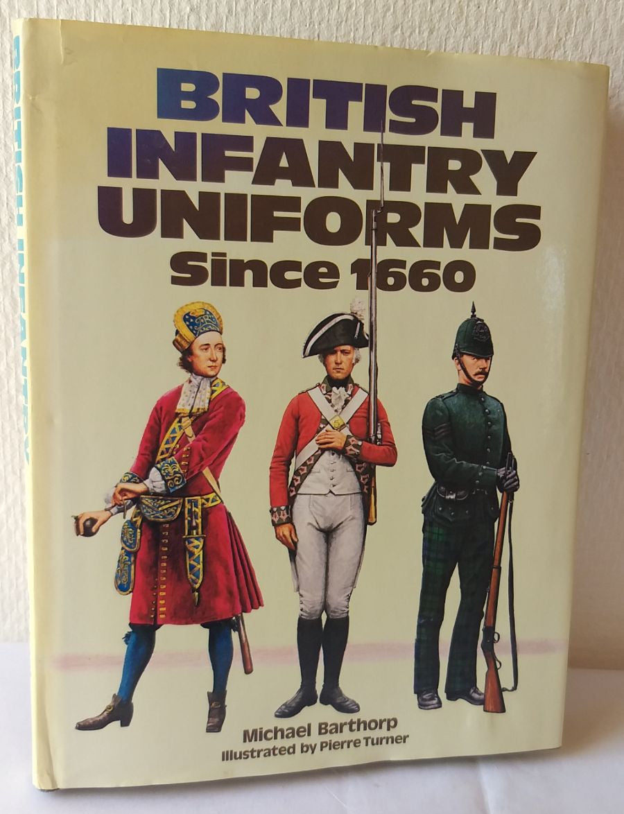 British Infantry Uniforms Since 1660
