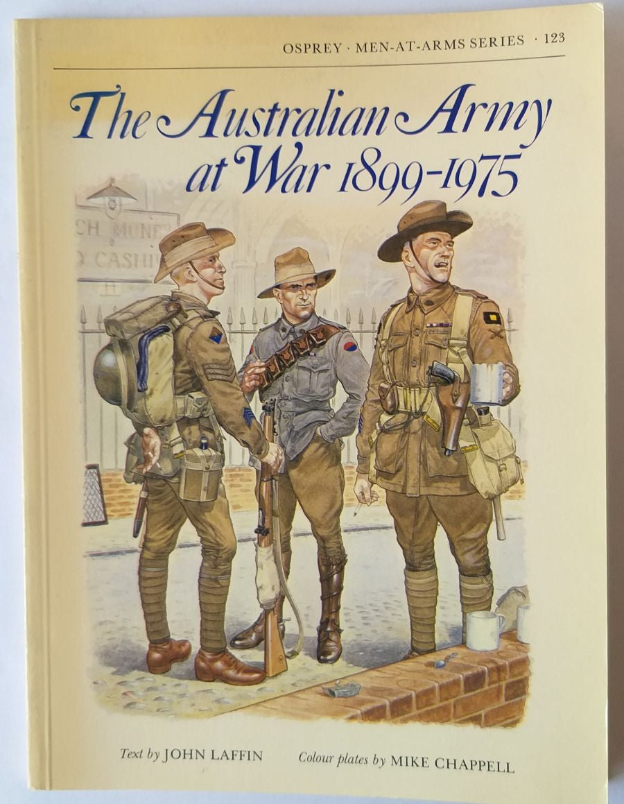 The Australian Army at War 1899-1975