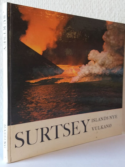 Surtsey. Islands nye vulkanø
