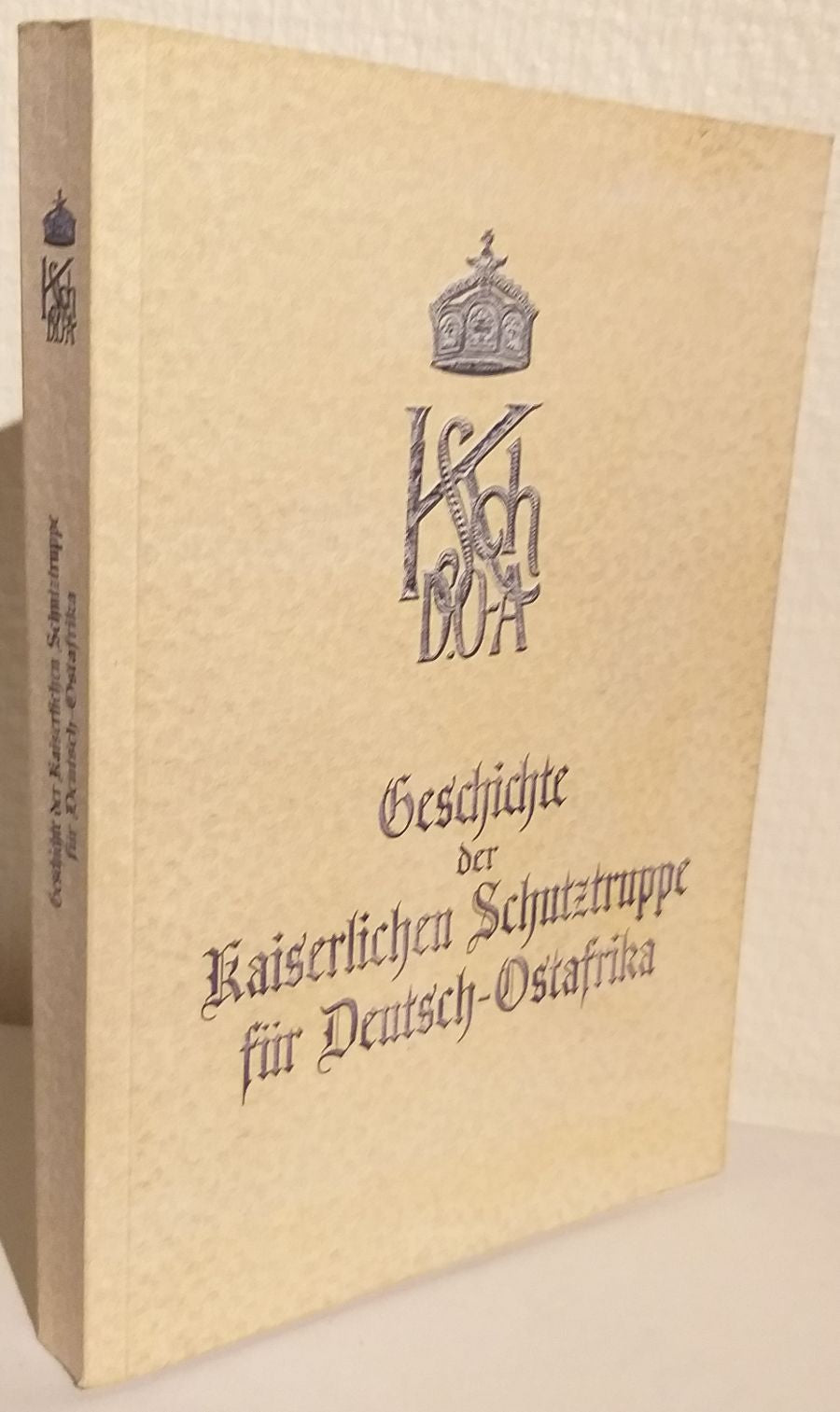 Geschichte der Kaiserlichen Schutztruppe für Deutsch-Ostafrika