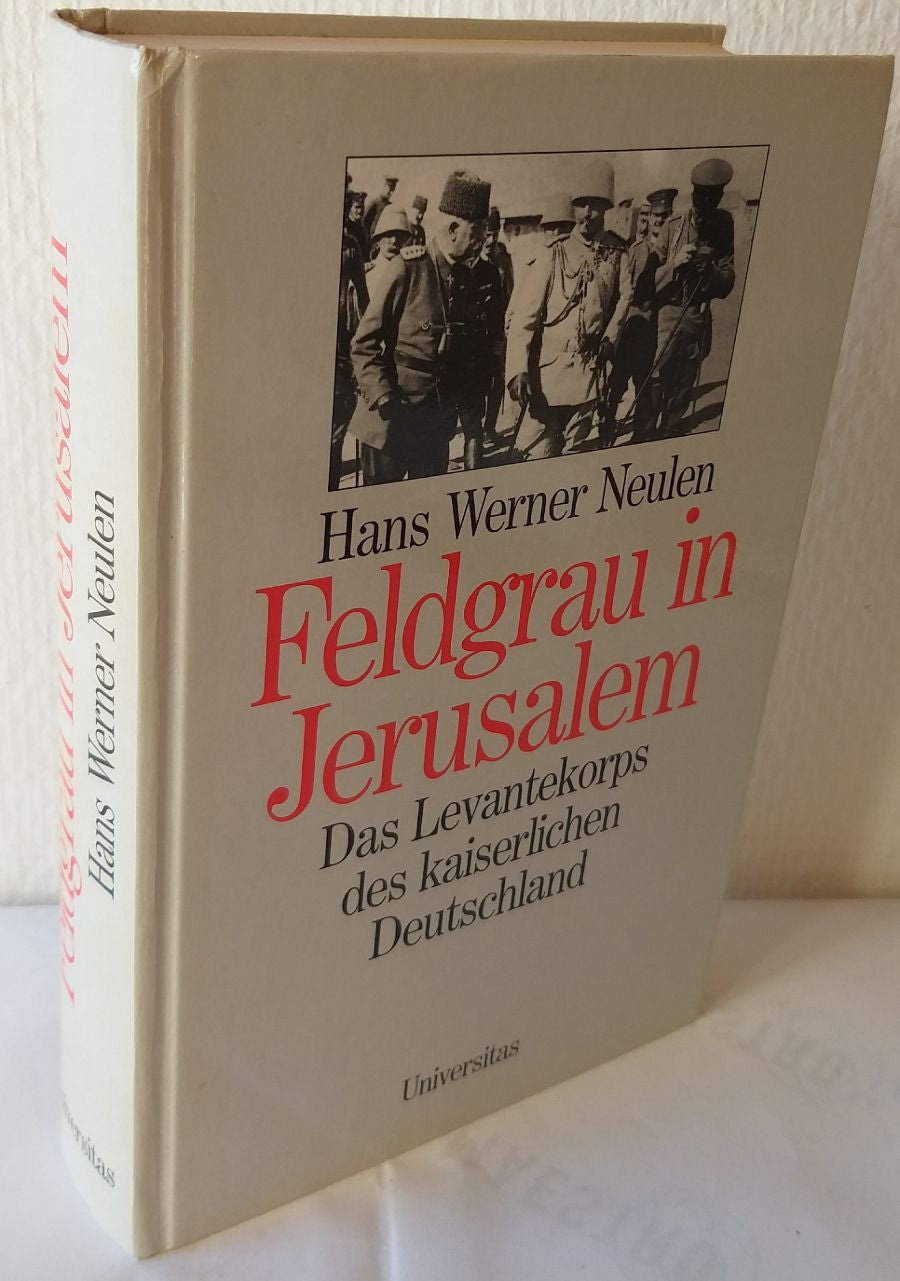 Feldgrau in Jerusalem