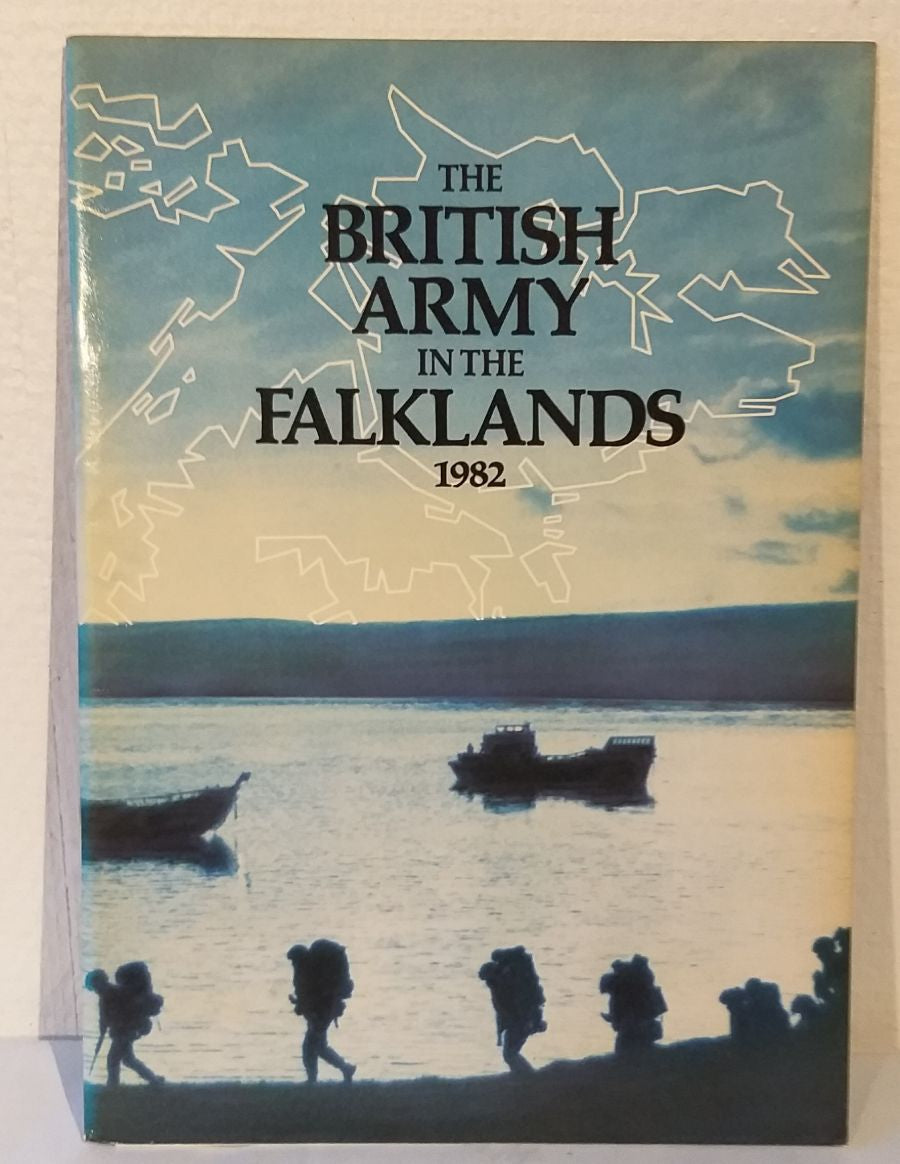 The British Army in the Falklands 1982