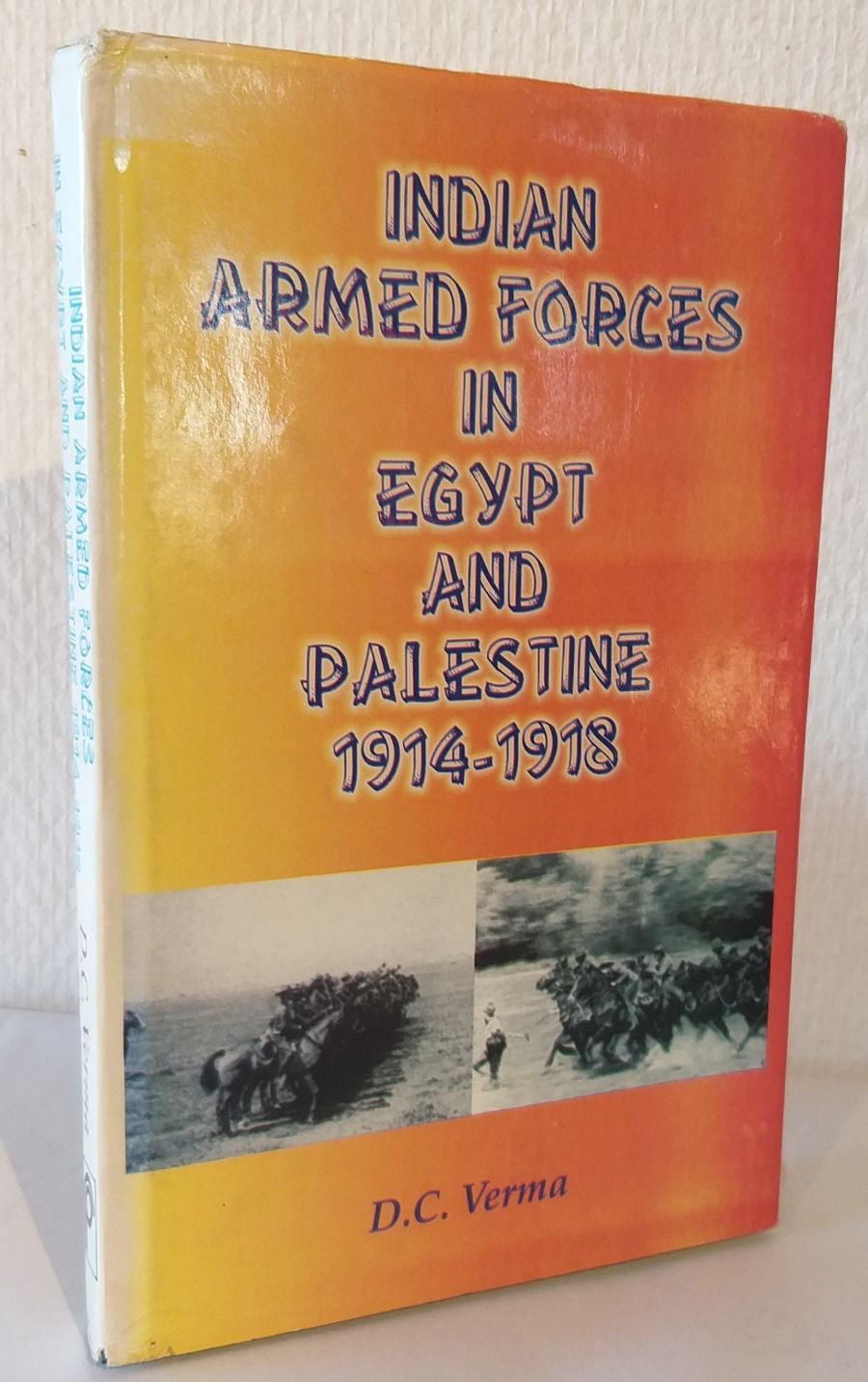 Indian Armed Forces in Egypt and Palestine 1914-1918