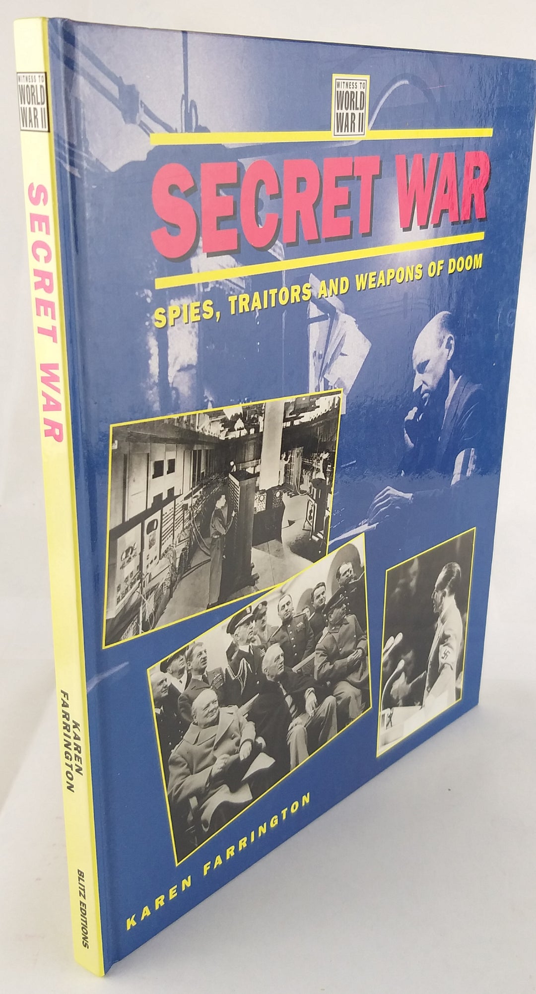 Secret War. Spies, Traitors and Weapons of Doom