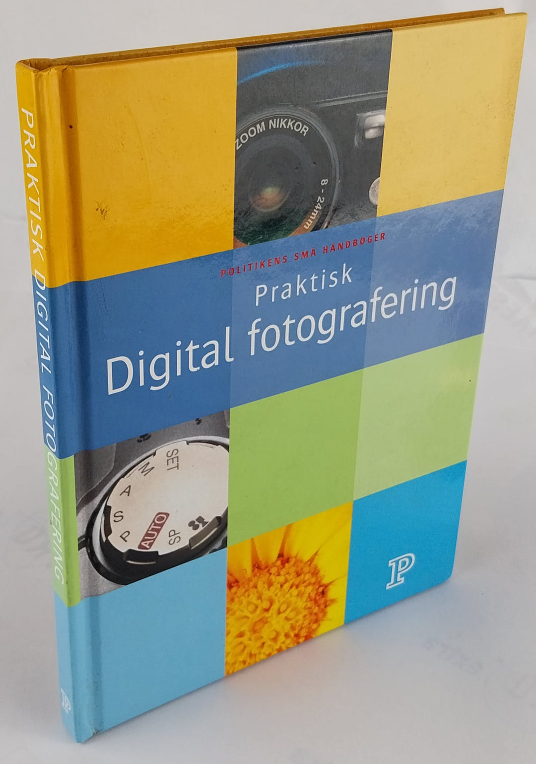 Praktisk digital fotografering