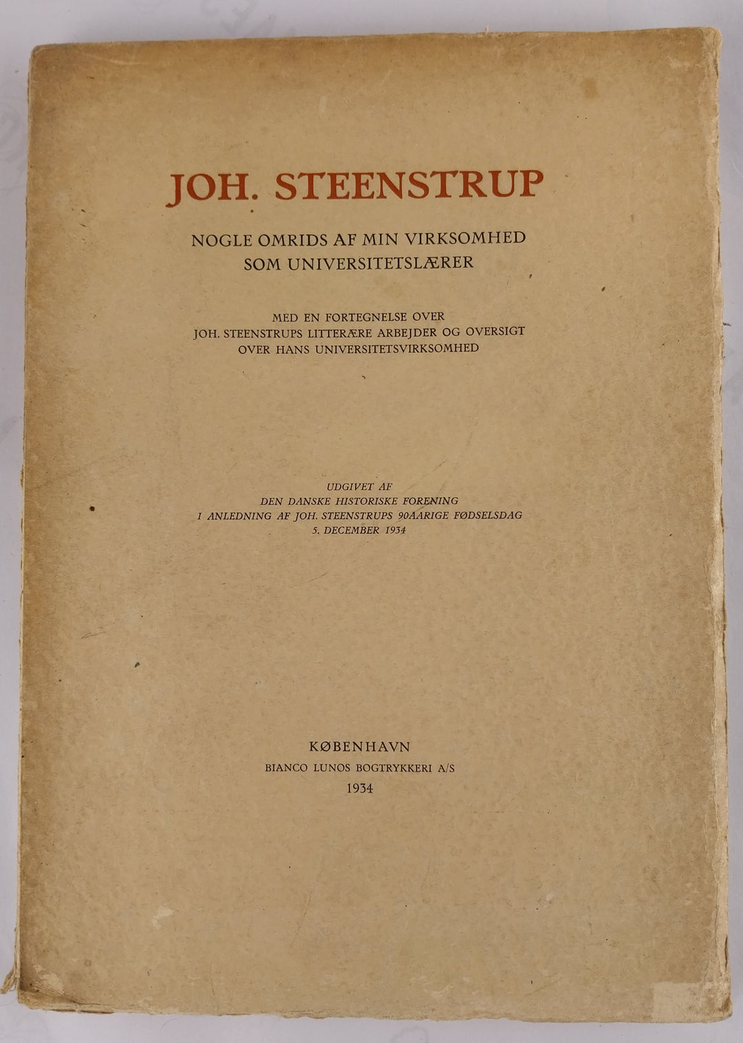 Joh. Steenstrup - Nogle omrids af min virksomhed som universitetslærer.