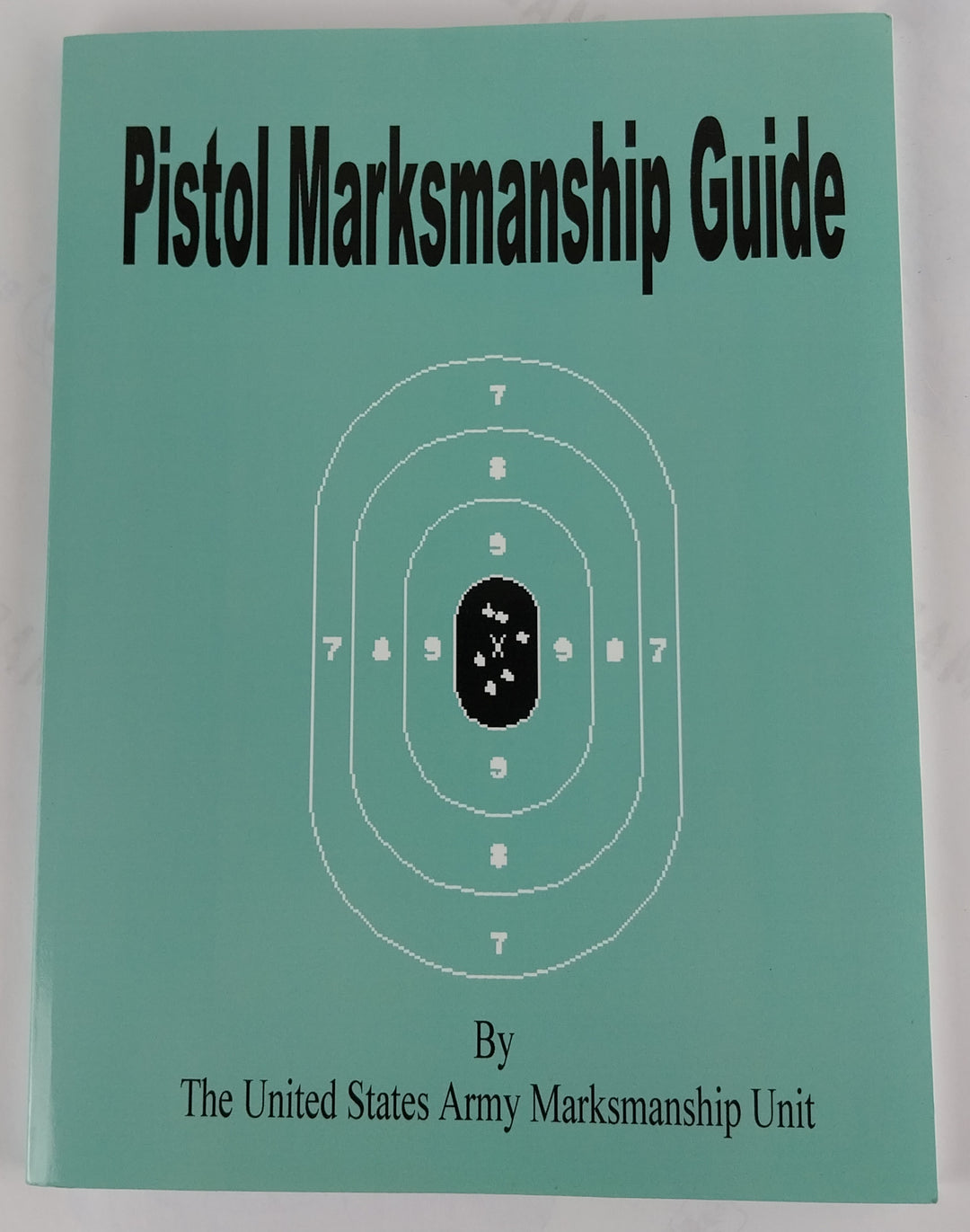 Pistol Marksmanship Guide