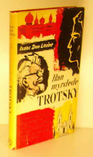 Han myrdede Trotsky