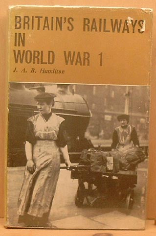 Britain's Railways in World War I