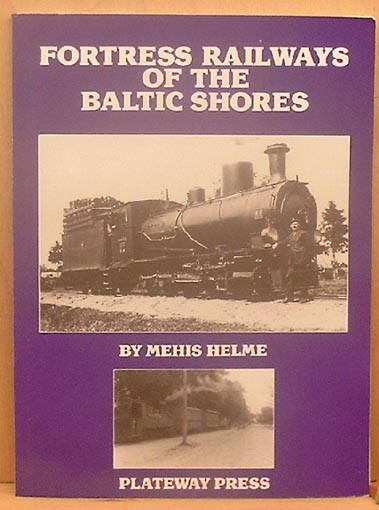 Fortress Railways of the Baltic Shores