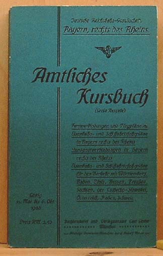 Amtliches Kursbuck. Bayern, rechts des Rheins