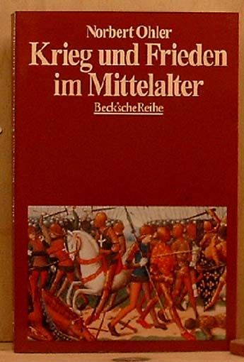 Krieg und Frieden im Mittelalter