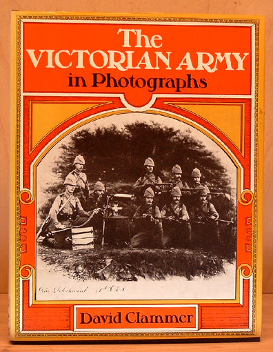 The Victorian Army in photographs