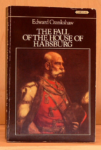 The fall of the house of Habsburg