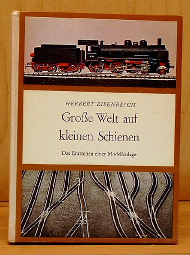 Grosse Welt auf kleinen Schienen