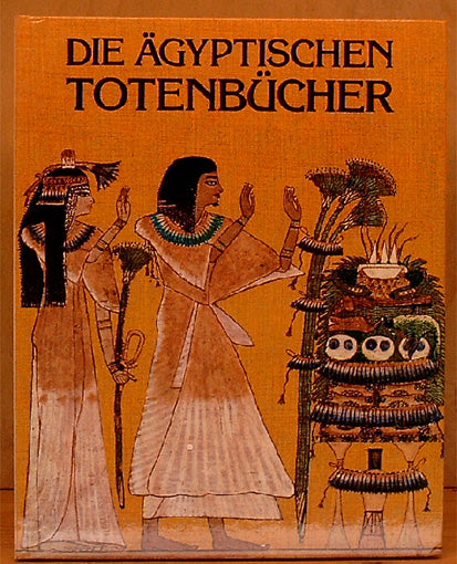 Die ägyptischen Totenbücher