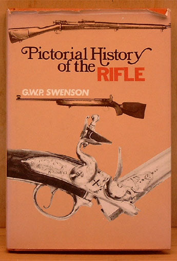 Pictorial History of the Rifle