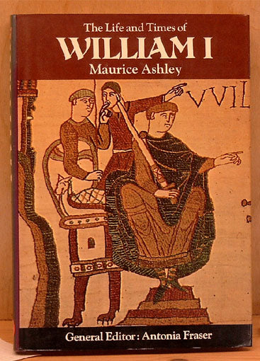 The Life and Times of William I.