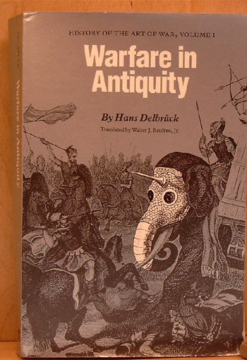 Warfare in Antiquity. History of the Art of War, Volume I