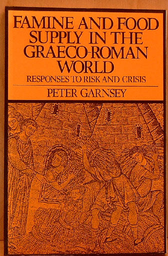 Famine and Food Supply in the Graeco-Roman World