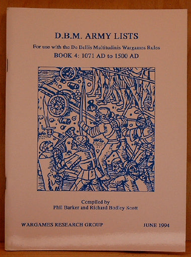 D.B.M. Army lists. Book 4: 1071 AD to 1500 AD