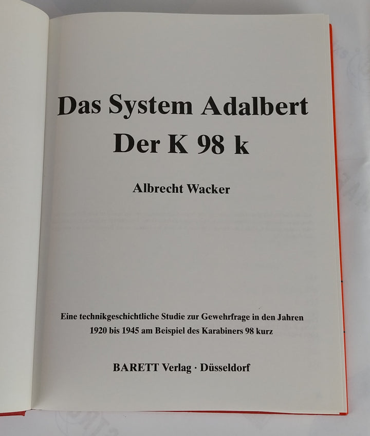 Das System Adalbert - der K 98 k