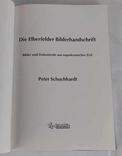 Die Elberfelder Bilderhandschrift. Bilder und Dokumente aus napoleonischer Zeit.