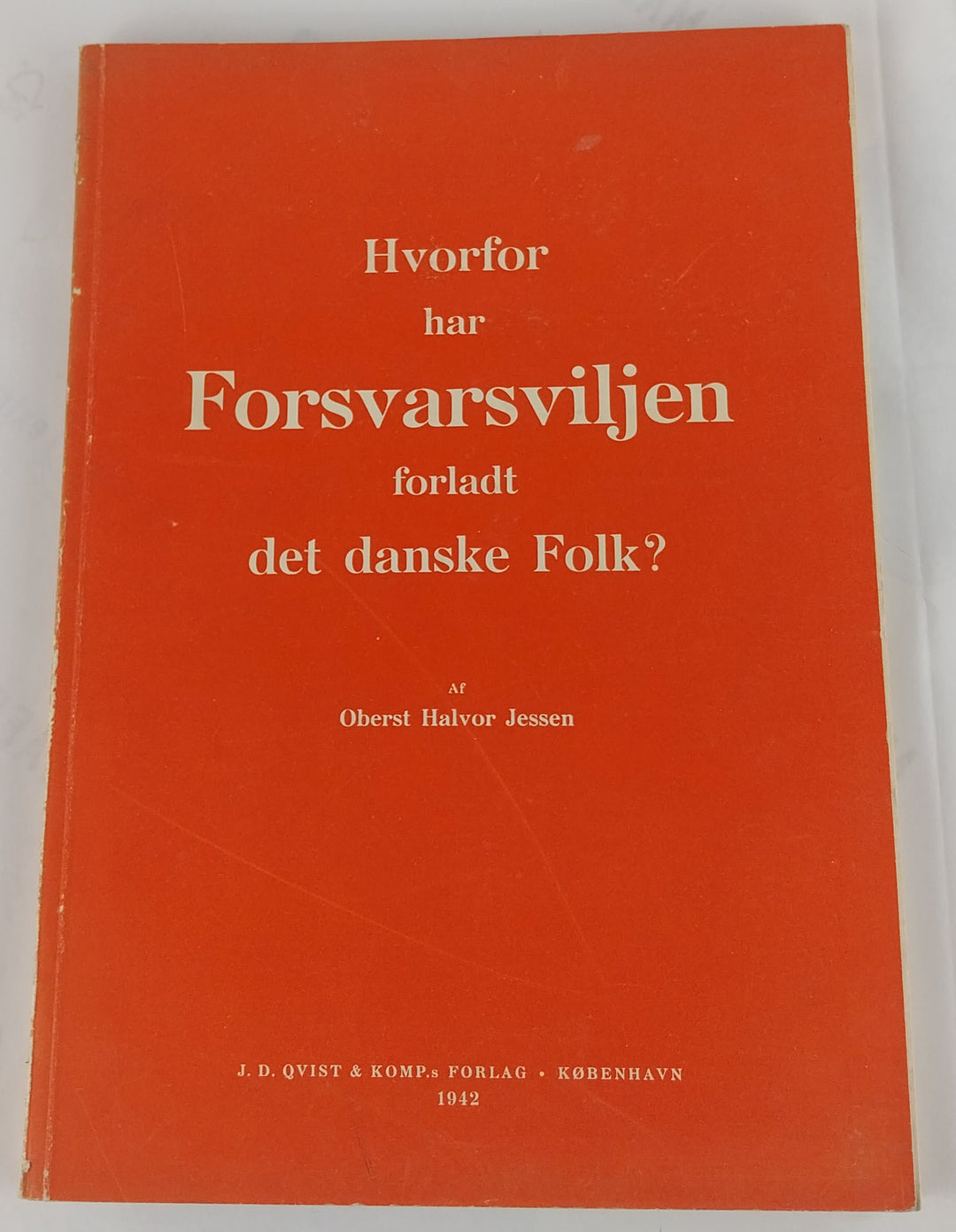 Hvorfor har Forsvarsviljen forladt det danske folk?