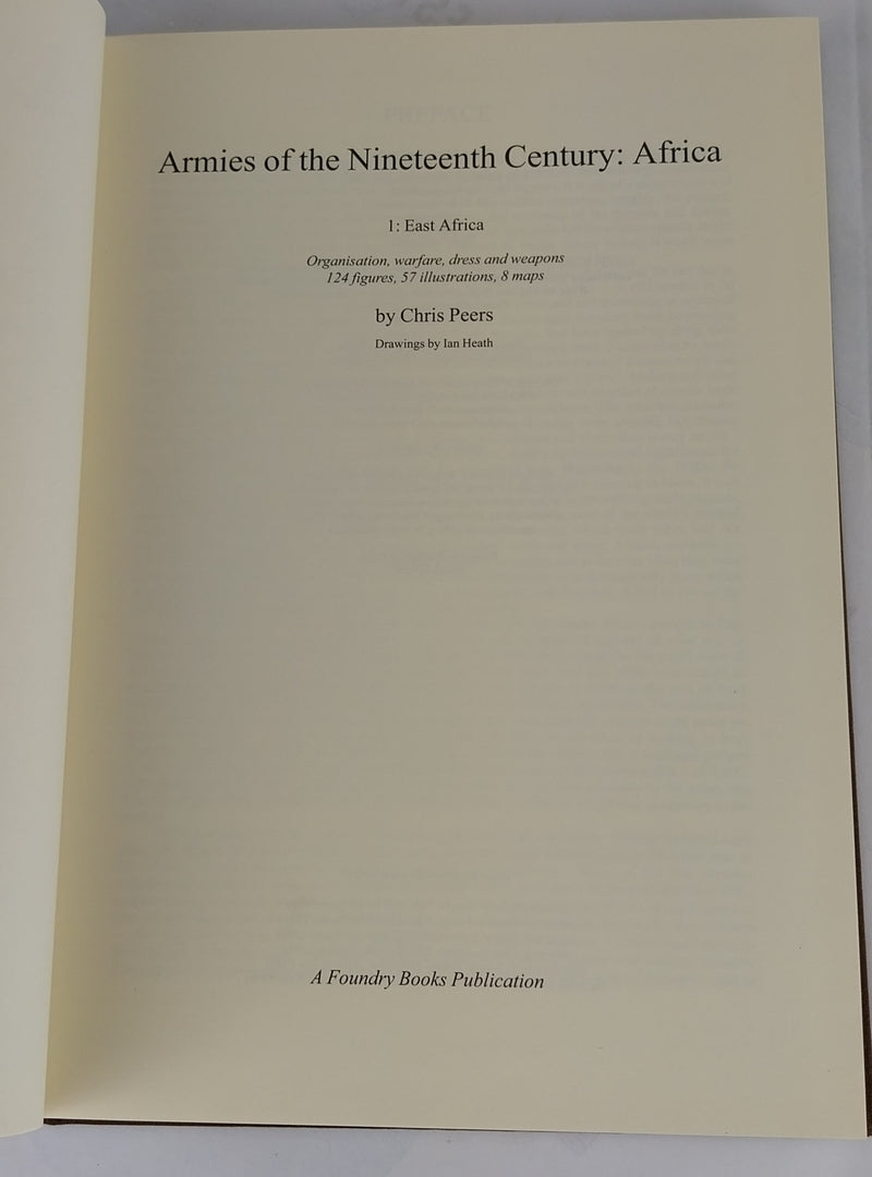East Africa: Tribal and Imperial Armies in Uganda, Kenya, Tanzania and Zanzibar, 1800 to 1900 (Armies of the Nineteenth Century)