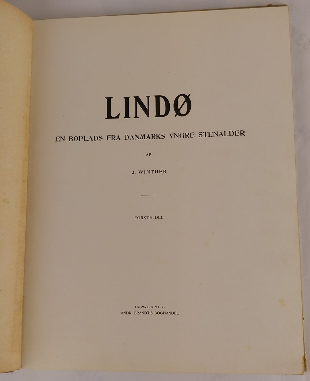 Lindø. En boplads fra Danmarks yngre stenalder. Første del.