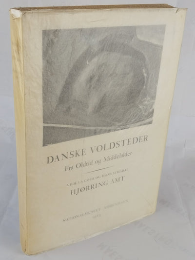 Danske Voldsteder. Fra Oldtid og Middelalder. Hjørring Amt.