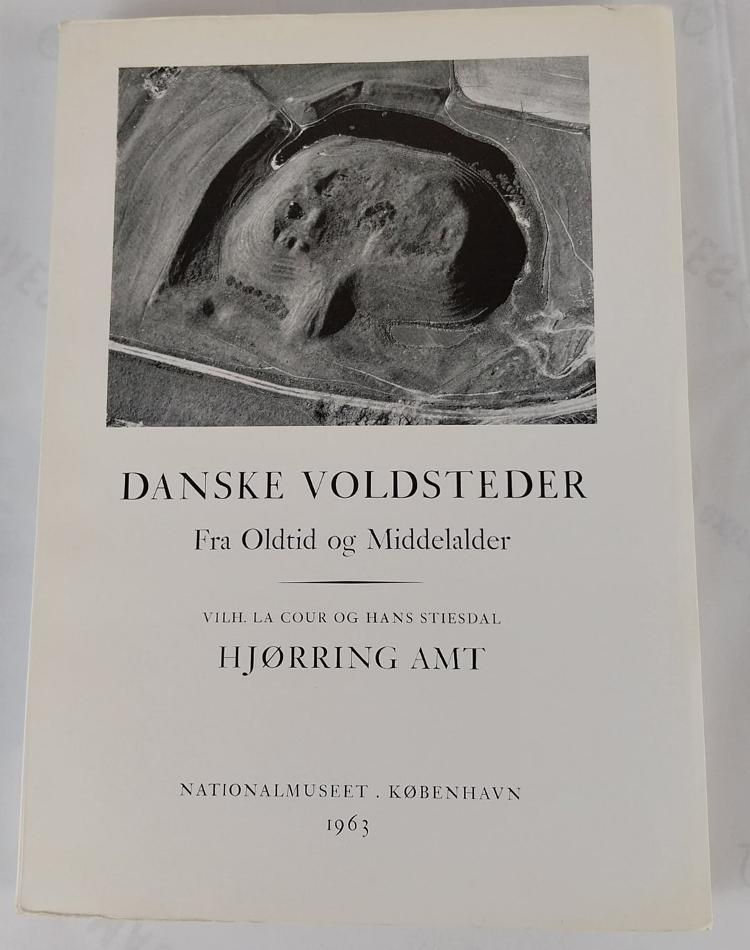 Danske Voldsteder. Fra Oldtid og Middelalder. Hjørring Amt.