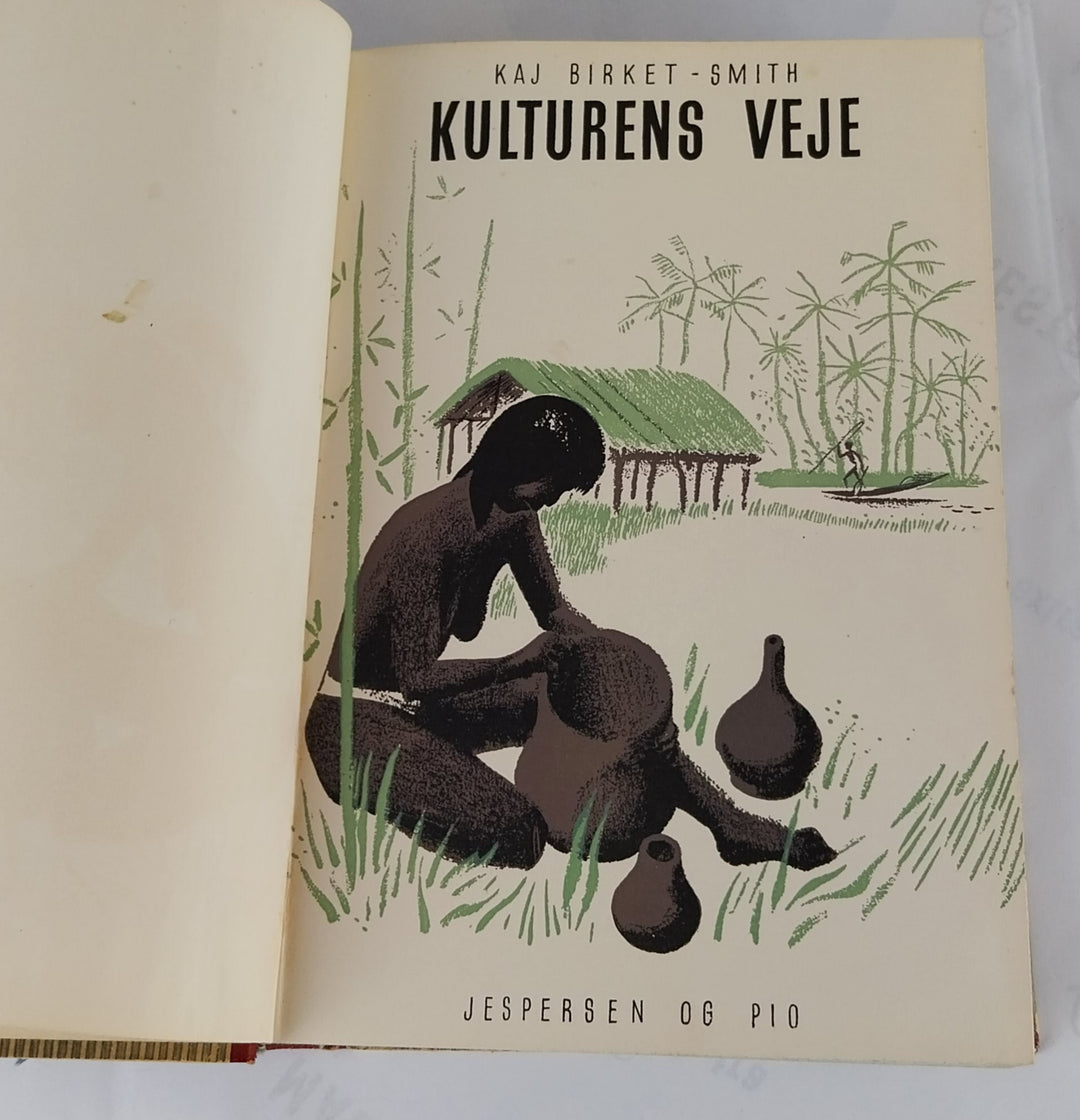 Kulturens veje. Naturfolk og kulturfolk.
