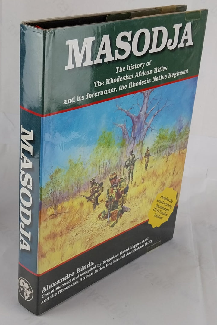 Masodja: The History of the Rhodesian African Rifles and its Forerunner the Rhodesian Native Regiment