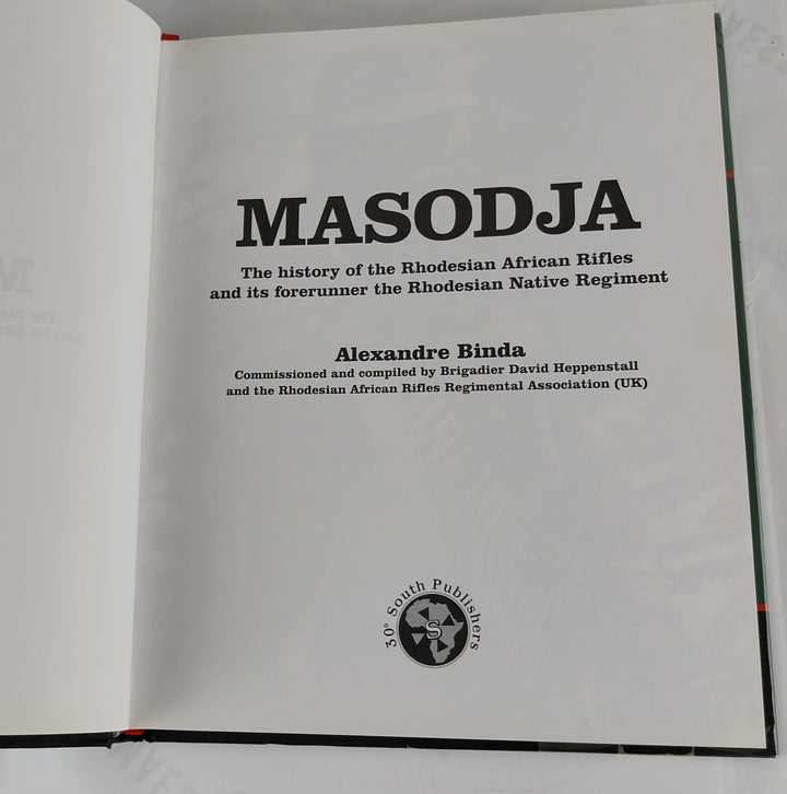 Masodja: The History of the Rhodesian African Rifles and its Forerunner the Rhodesian Native Regiment