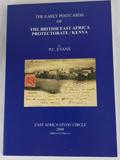 The Early Postcards of the British East Africa Protectorate/Kenya